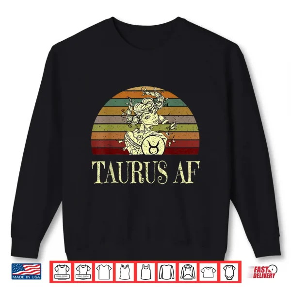 Sweatshirt Taurus AF Funny Birthday T Shirt April May