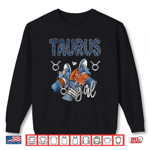 Taurus Birthday Zodiac Sneakers Nails Leopard Shirt 2 Sweatshirt Taurus Birthday Zodiac Sneakers Nails Leopard Shirt