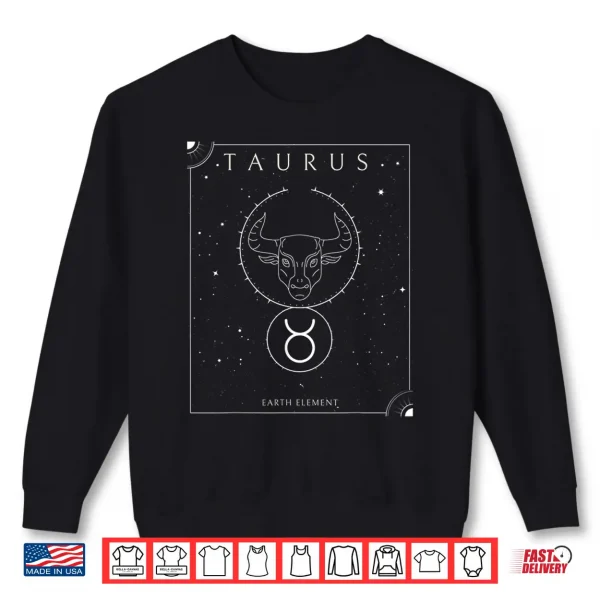 Taurus Earth Element Zodiac Shirt 2 Sweatshirt Taurus Earth Element Zodiac Shirt