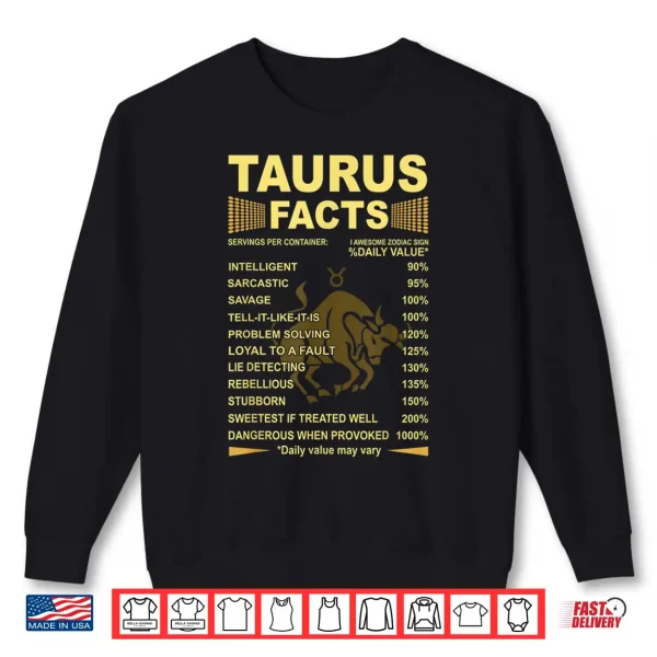 Taurus Facts Zodiac Funny Taurus Birthday Gift Tee Shirt 2 Sweatshirt Taurus Facts Zodiac Funny Taurus Birthday Gift Tee Shirt