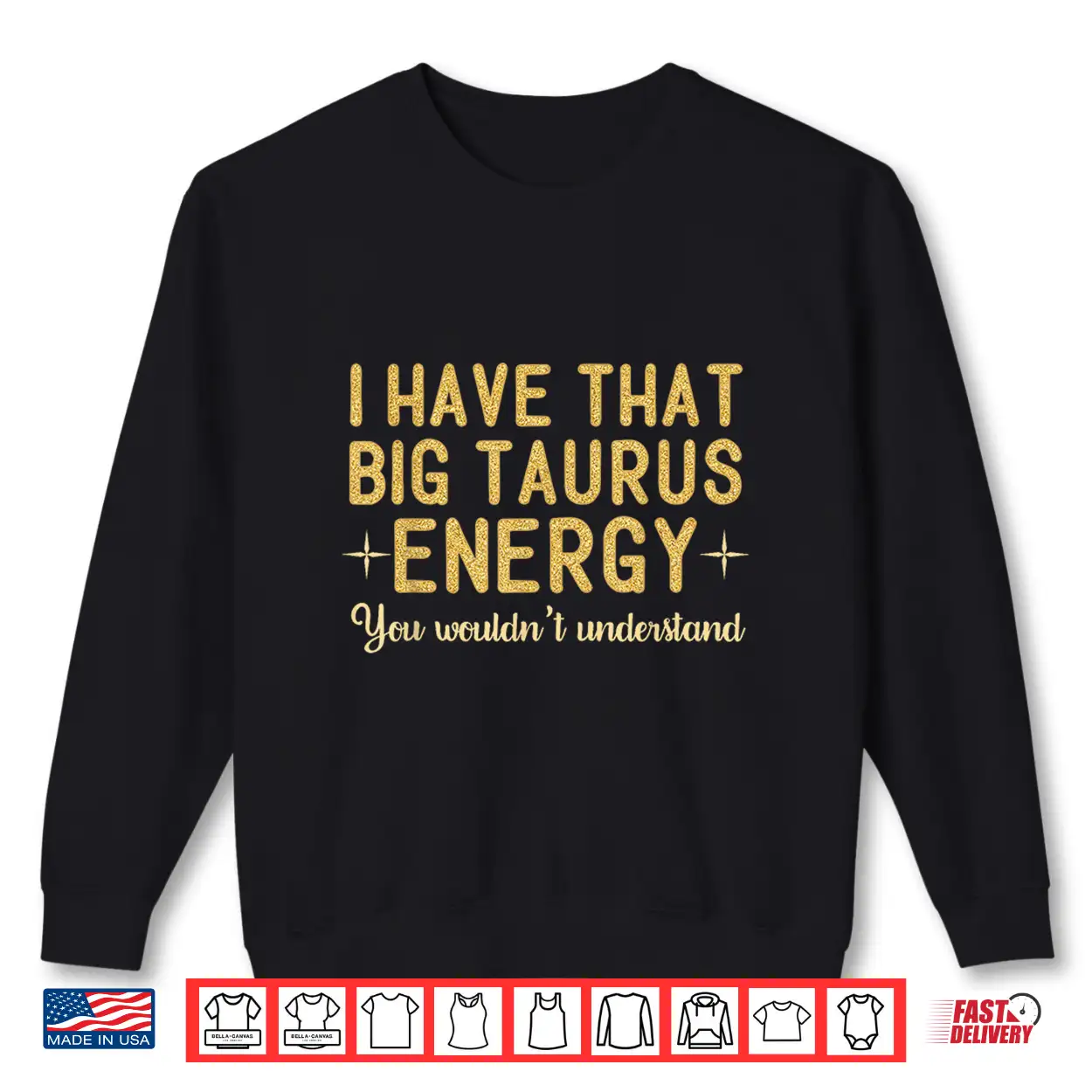 Taurus For Women Big Taurus Energy Its A Taurus Thing Funny Shirt Taurus For Women Big Taurus Energy Its A Taurus Thing Funny Shirt