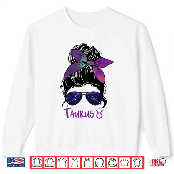 Taurus Girl Birthday Taurus Woman Zodiac Constellation Shirt 2 Sweatshirt Taurus Girl Birthday Taurus woman Zodiac Constellation Shirt
