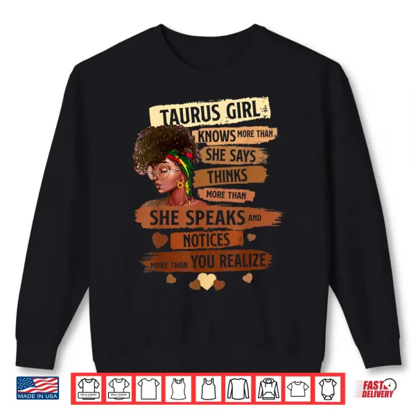 Taurus Girl Knows More Than She Says Birthday Girl Shirt 2 Sweatshirt Taurus Girl Knows More Than She Says Birthday Girl Shirt