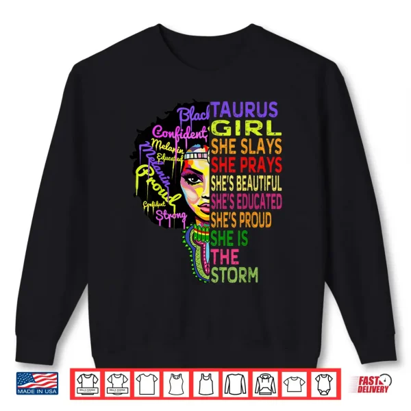 Taurus Girl She Slays & Prays February May Birthday Gift Shirt 2 Sweatshirt Taurus Girl She Slays Prays February May Birthday Gift Shirt