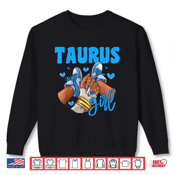 Taurus Girl Sneakers Astrology Zodiac Sign Black Women Shirt 2 Sweatshirt Taurus Girl Sneakers Astrology Zodiac Sign Black Women Shirt