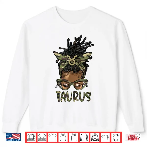Sweatshirt Taurus Girl Woman Locd Messy Bun Camo Black Women Shirt