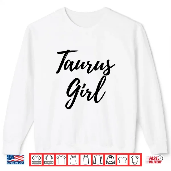 Taurus Girl Zodiac Astrological Sign Horoscope Shirt 2 Sweatshirt Taurus Girl Zodiac Astrological Sign Horoscope Shirt
