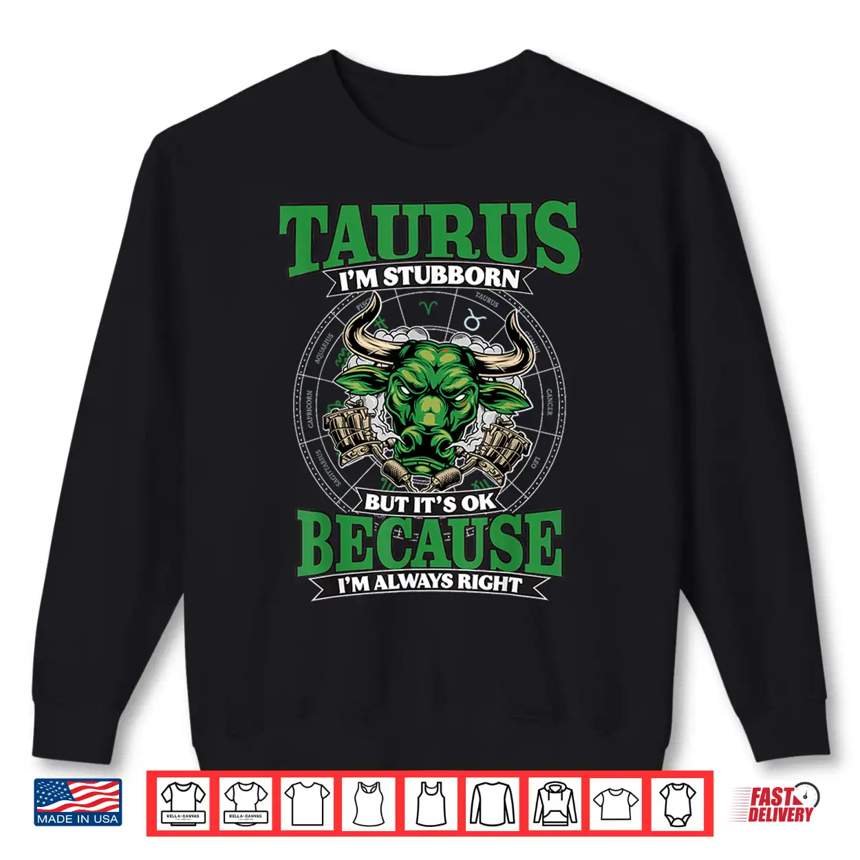 Taurus I’M Stubborn And Always Right April & May Birthday Shirt Taurus I’M Stubborn And Always Right April & May Birthday Shirt