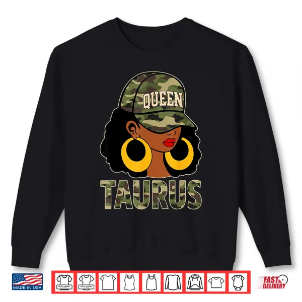 Sweatshirt Taurus Queen Black Culture Cap Hat Camo Afro Zodiac Shirt
