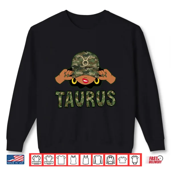 Sweatshirt Taurus Queen Black Woman With Camo Cap Afro Girl Zodiac Shirt