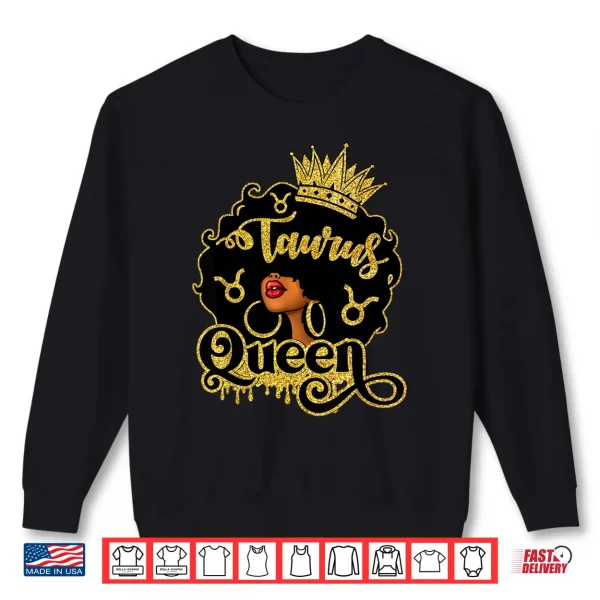 Taurus Queen Black Women Zodiac Birthday Afro Queen Shirt 2 Sweatshirt Taurus Queen Black Women Zodiac Birthday Afro Queen Shirt