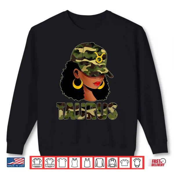 Taurus Queen Camouflage Black Culture Cap Zodiac Sign Shirt 2 Sweatshirt Taurus Queen Camouflage Black Culture Cap Zodiac Sign Shirt