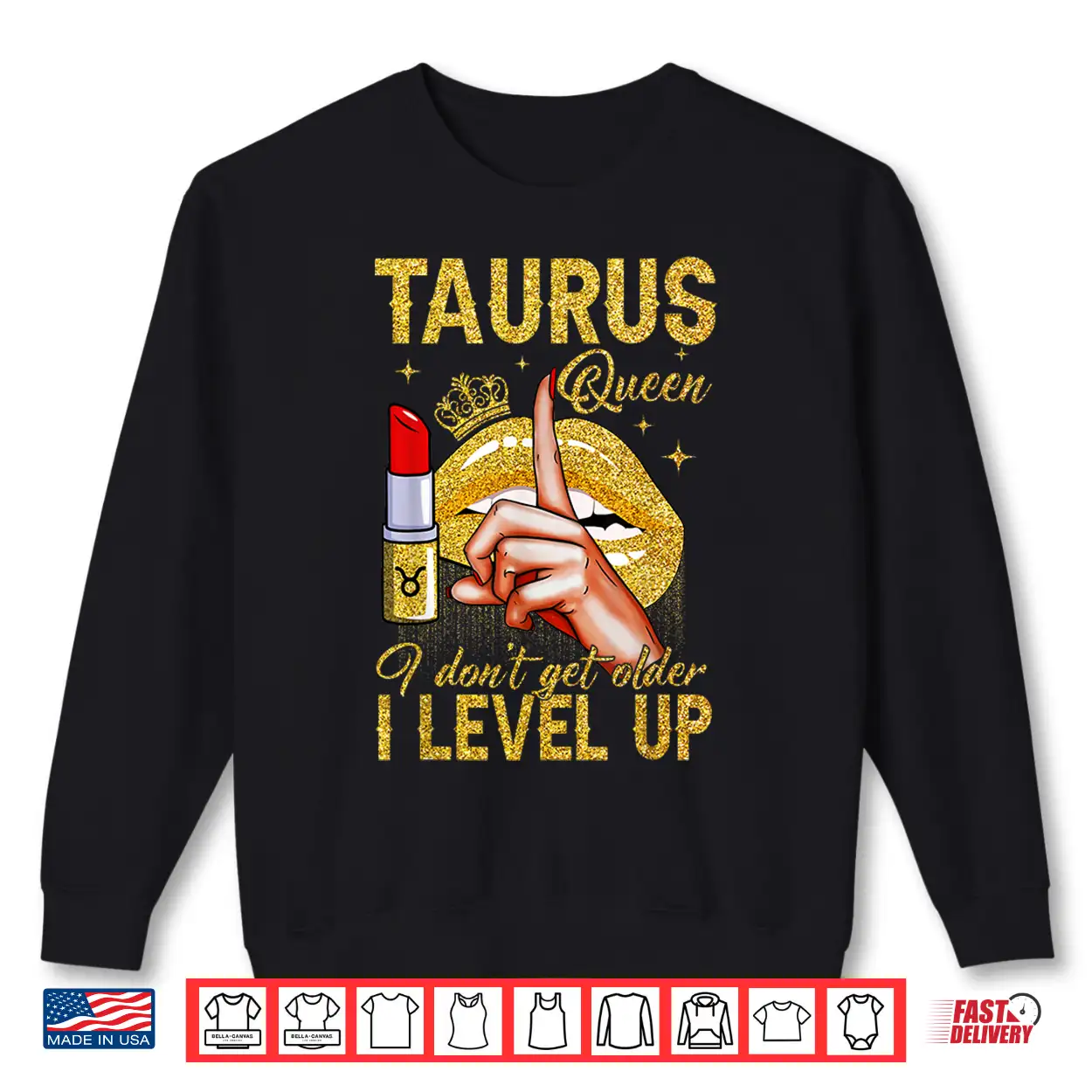 Taurus Queen I Level Up It’S My Birthday Zodiac Sign Shirt Taurus Queen I Level Up It’S My Birthday Zodiac Sign Shirt
