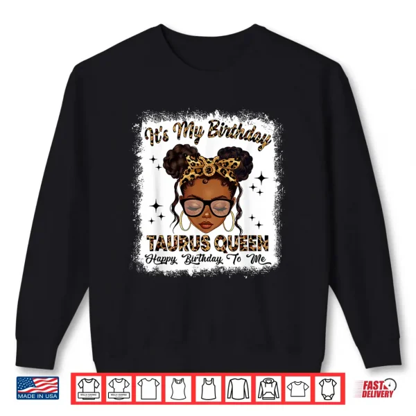 Sweatshirt Taurus Queen Messy Bun Zodiac Sign Birthday Woman Girl Shirt