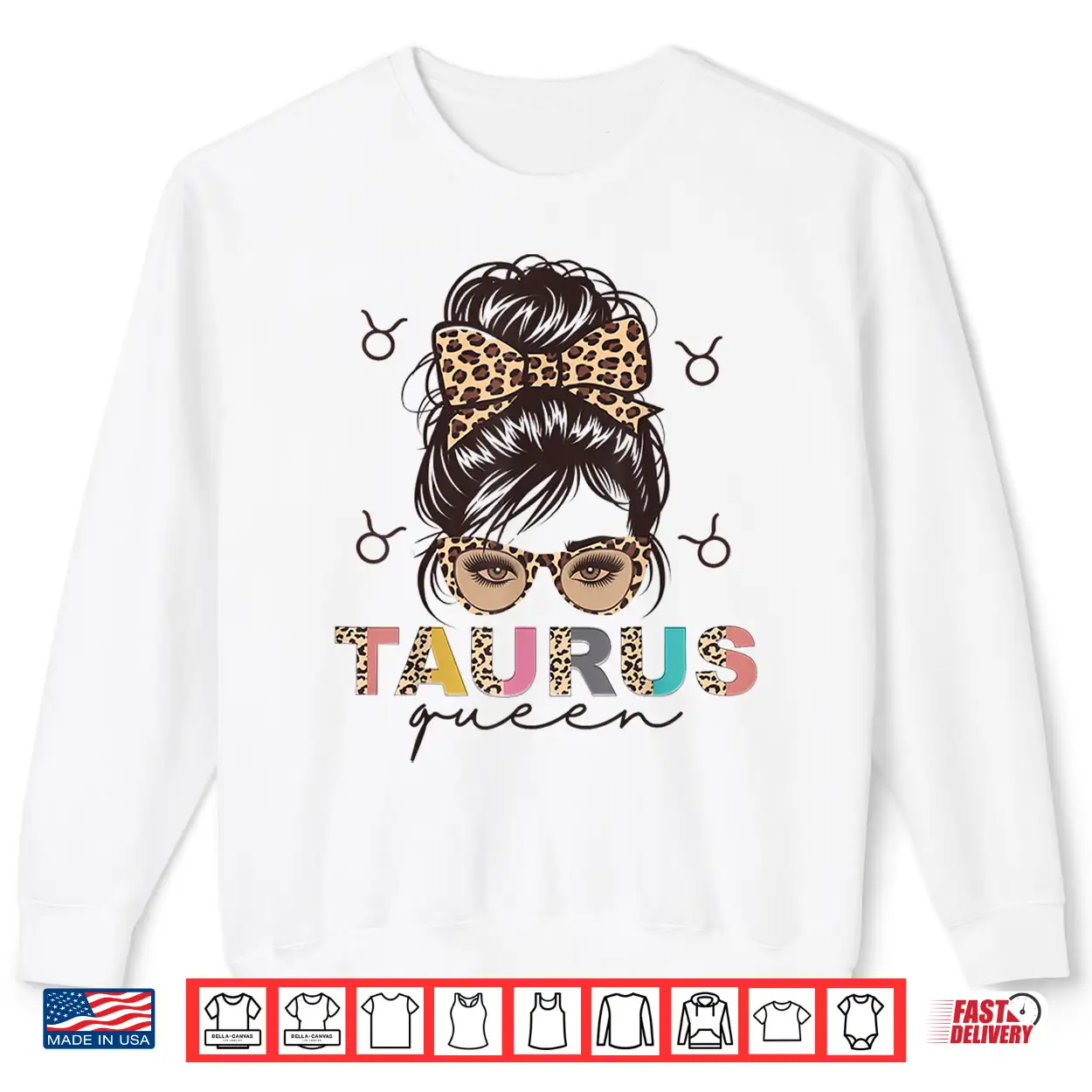 Taurus Queen Taurus Zodiac Sign Messy Bun Women Girls Funny Shirt Taurus Queen Taurus Zodiac Sign Messy Bun Women Girls Funny Shirt