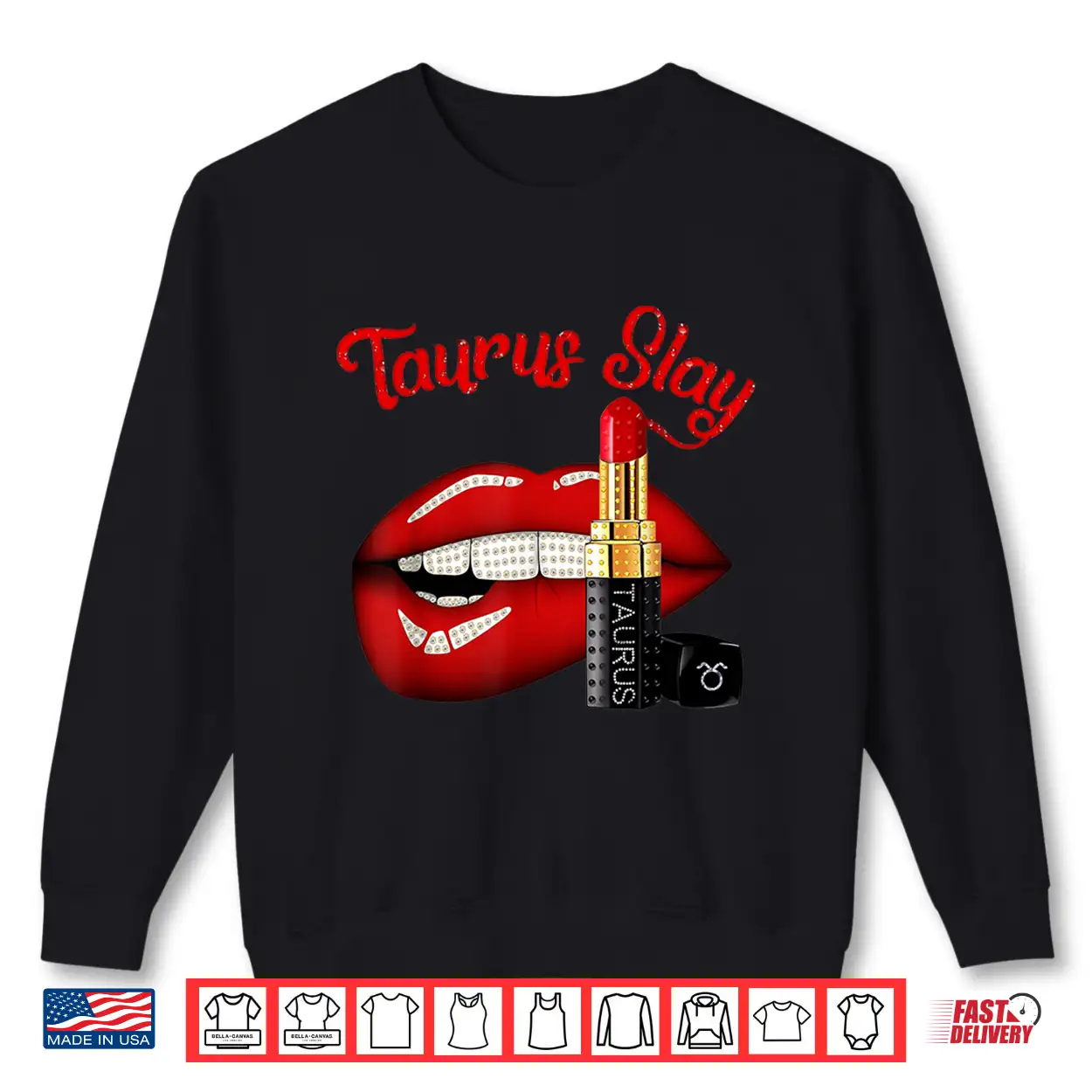 Taurus Slay Sexy Lips Zodiac April May Birthday Shirt Taurus Slay Sexy Lips Zodiac April May Birthday Shirt