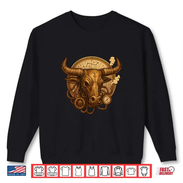 Taurus Steampunk Zodiac Bull Gear Shirt 2 Sweatshirt Taurus Steampunk Zodiac Bull Gear Shirt