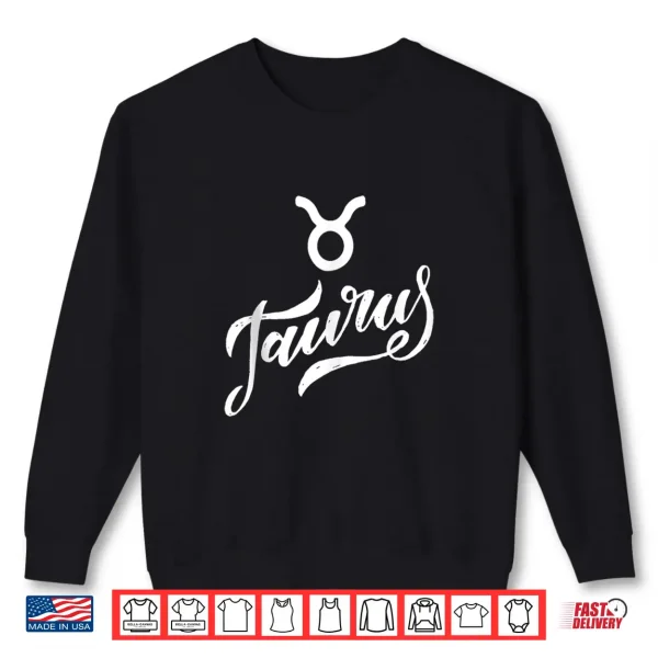 Sweatshirt Taurus Taurus Zodiac Sign Zodiac Sign Shirt