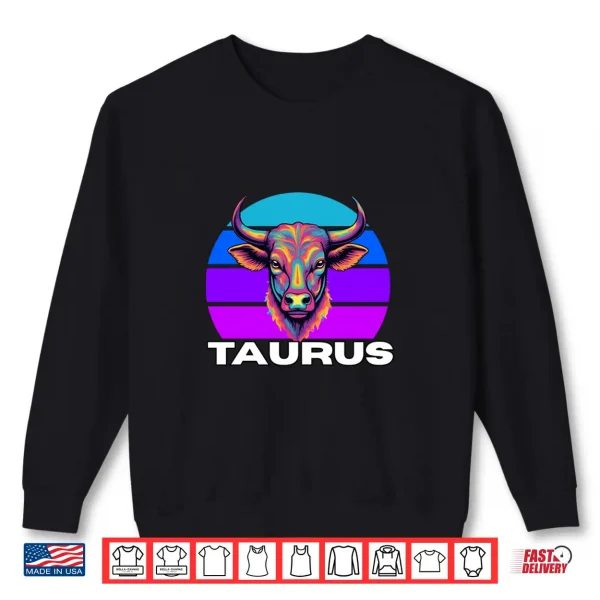 Sweatshirt Taurus The Bull Horoscope Astrology Taurus Multicolor Bull Shirt