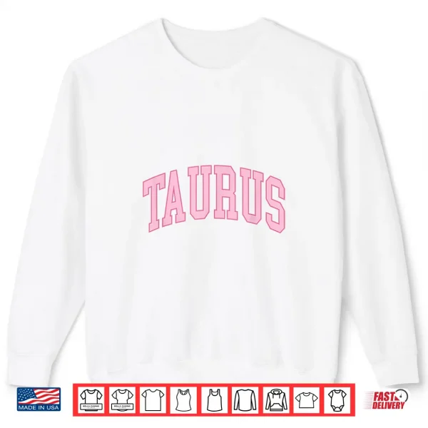 Sweatshirt Taurus Zodiac Horoscope Pink Retro Preppy Throwback Shirt