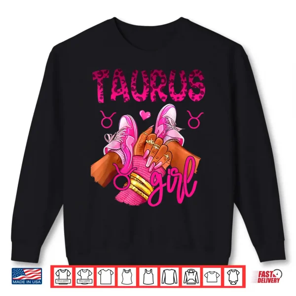 Sweatshirt Taurus Zodiac Sign Birthday Queens Horoscope Girls Women Shirt