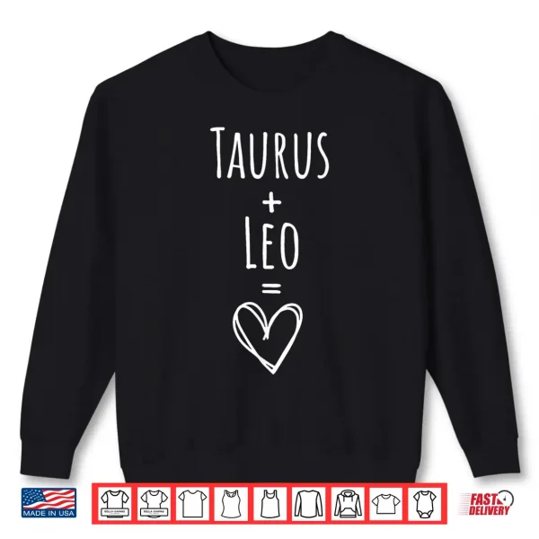 Taurus And Leo Couple Matching Zodiac Sign Shirt 2 Sweatshirt Taurus and Leo Couple Matching Zodiac Sign Shirt