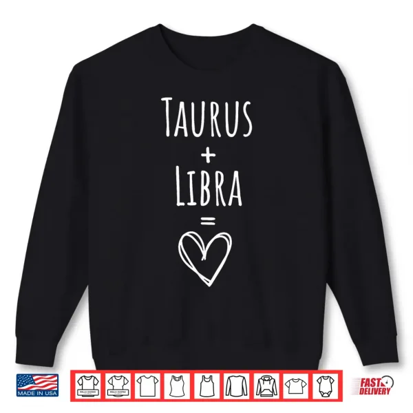 Sweatshirt Taurus and Libra Couple Matching Zodiac Sign Shirt