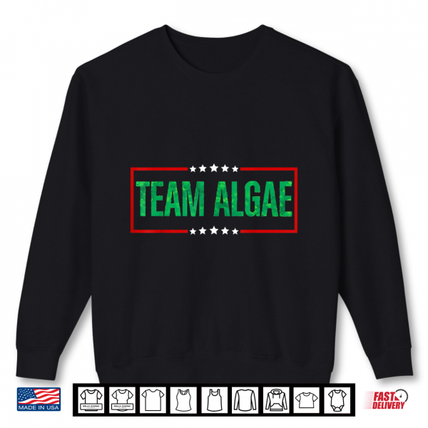 Sweatshirt Team Algae Meme Shirt