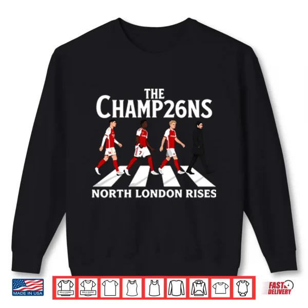 The Champ26Ns North London Rises Arsenal Champions PNG 2 Sweatshirt The Champ26ns North London Rises Arsenal Champions Shirt 2