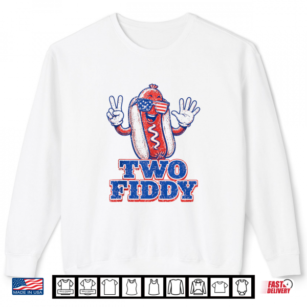 Sweatshirt Two Fiddy 4th of July Patriotic Hot Dog Shirt