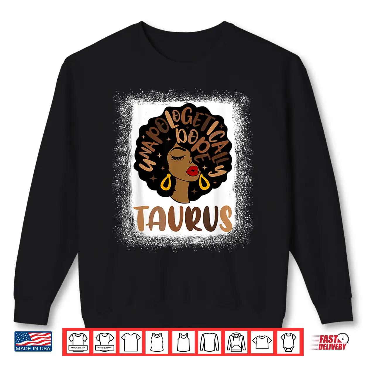 Unapologetically Dope Taurus Bleached Black Woman Shirt Unapologetically Dope Taurus Bleached Black Woman Shirt