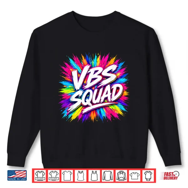 Vbs Squad Colorful Splash Vacation Bible School Volunteer Shirt 2 Sweatshirt VBS Squad Colorful Splash Vacation Bible School Volunteer Shirt