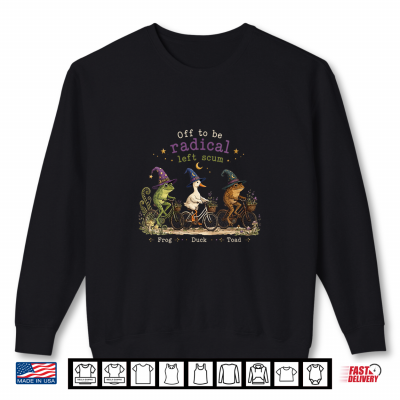 Vintage Off To Be Radical Left Scum Funny Frog Duck Toad Shirt 2 Sweatshirt Vintage Off to Be Radical Left Scum Funny Frog Duck Toad Shirt 1