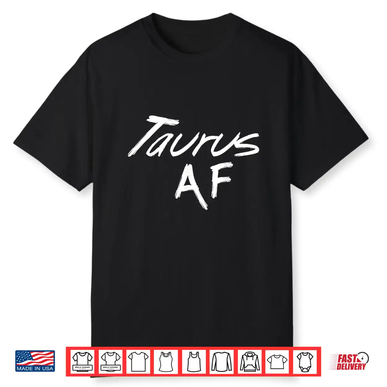 Taurus Af Funny April May Zodiac Sign Birthday Gift Top Tee Shirt Taurus Af Funny April May Zodiac Sign Birthday Gift Top Tee Shirt