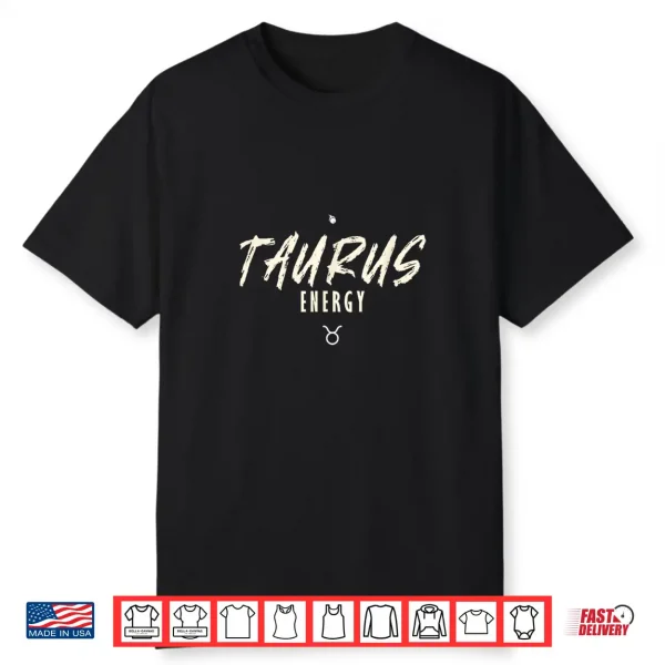 Taurus Energy Minimalist Zodiac Symbol Shirt