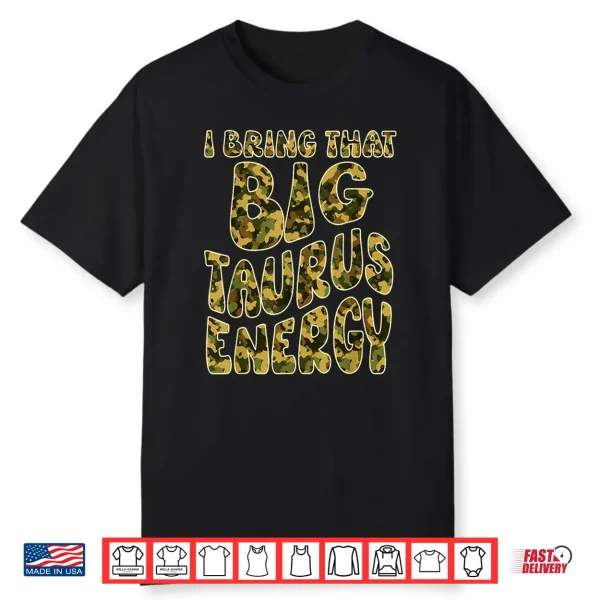 Taurus For Men Camouflage Taurus King Big Taurus Energy Camo Shirt