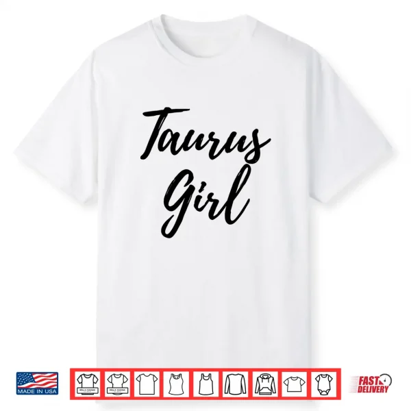 Taurus Girl Zodiac Astrological Sign Horoscope Shirt