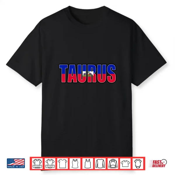Taurus Haitian Horoscope Heritage Dna Flag Shirt