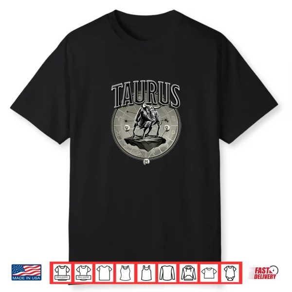 Taurus Present Zodiac Sign Taurus Shirt