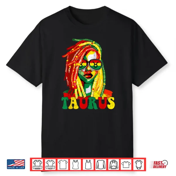 Taurus Queen Black Women Loc’D Girl Zodiac Sign Birthday Shirt