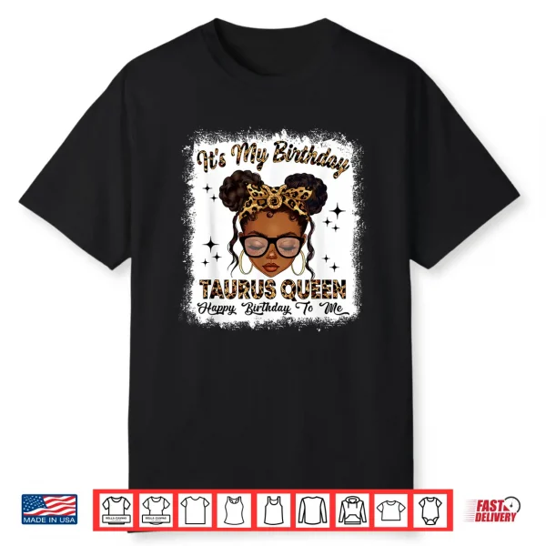 Taurus Queen Messy Bun Zodiac Sign Birthday Woman Girl Shirt