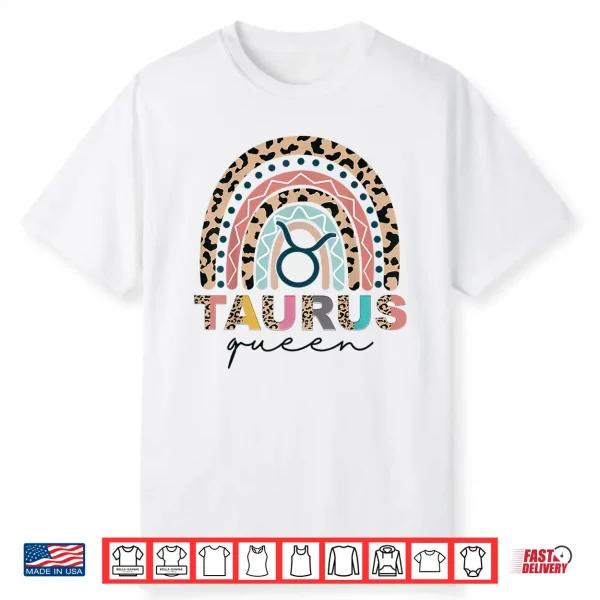 Taurus Queen Taurus Zodiac Sign April May Women Girls Funny Shirt