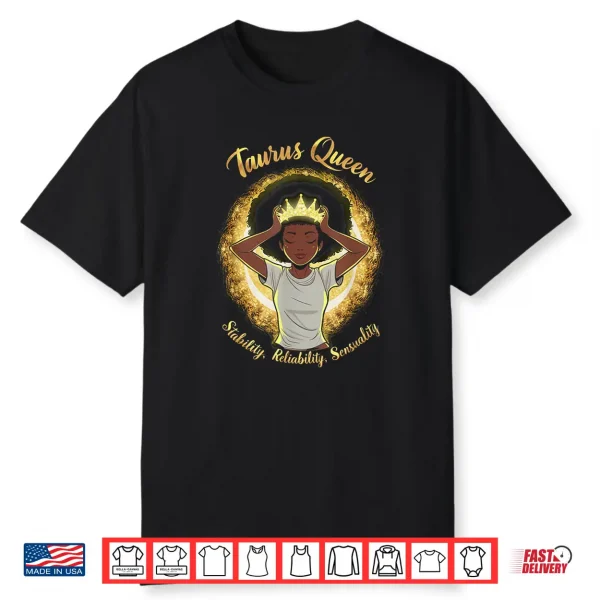 Taurus Queens Are Born In April 20 May 20 Zodiac Sign Shirt