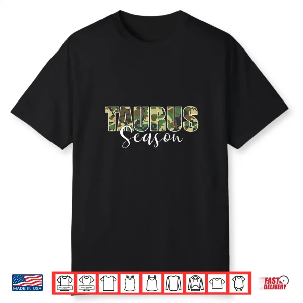 Taurus Season Zodiac Birthday Camo Camouflage Shirt