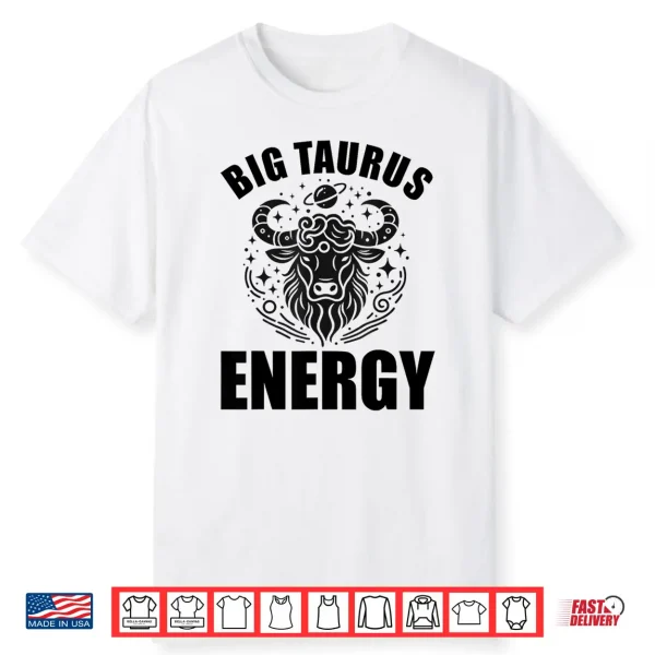 Taurus Shirts Men Big Taurus Energy Zodiac Sign Taurus Bull Shirt