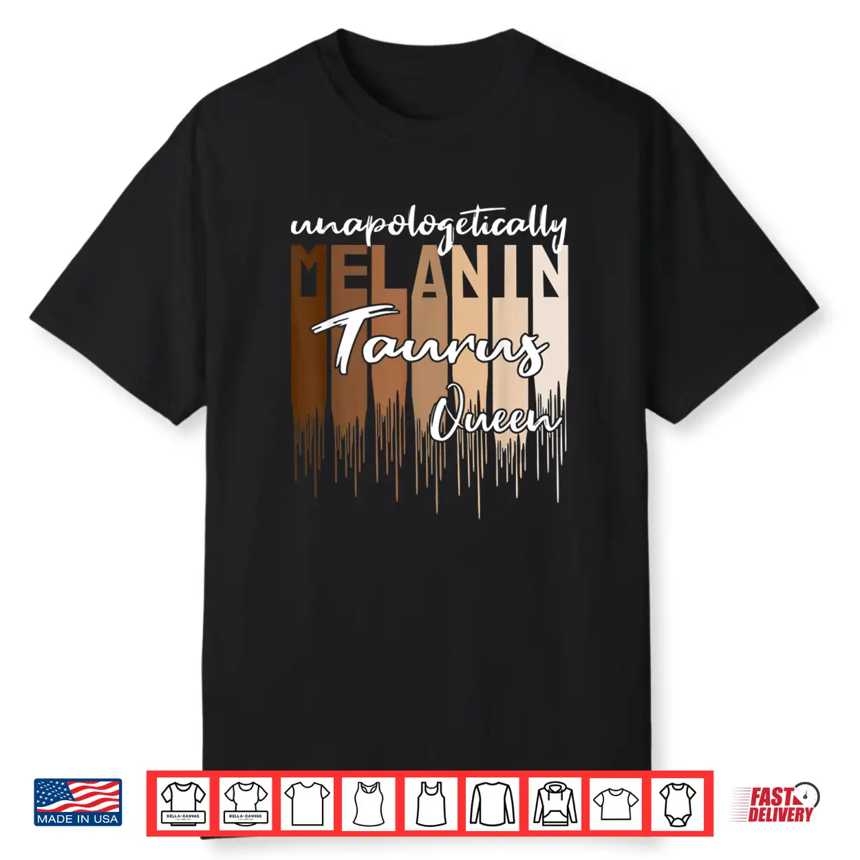 Taurus Unapologetically Melanin Queen For Black Women Shirt Taurus Unapologetically Melanin Queen For Black Women Shirt