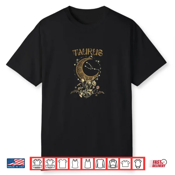 Taurus Zodiac Sign Flowers Taurus Birthday Taurus Astrology Shirt