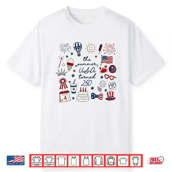 The Summer Usa Turned 250 Shirt