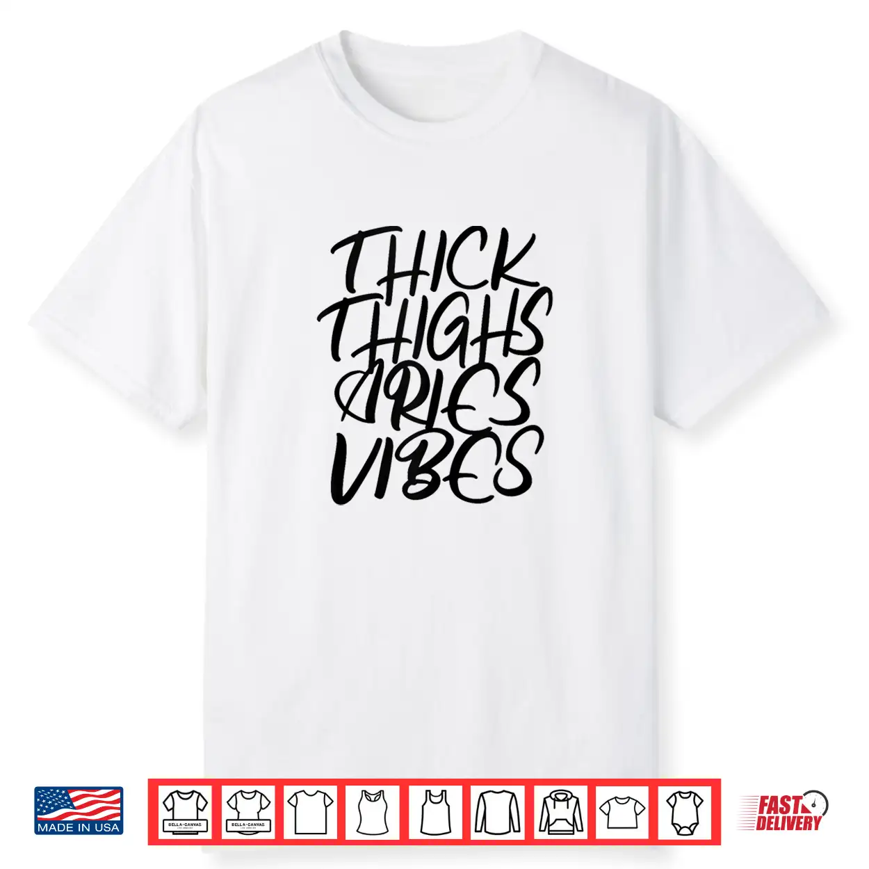Thick Thighs Aries Vibes Zodiac Sign Women Shirt Thick Thighs Aries Vibes Zodiac Sign Women Shirt