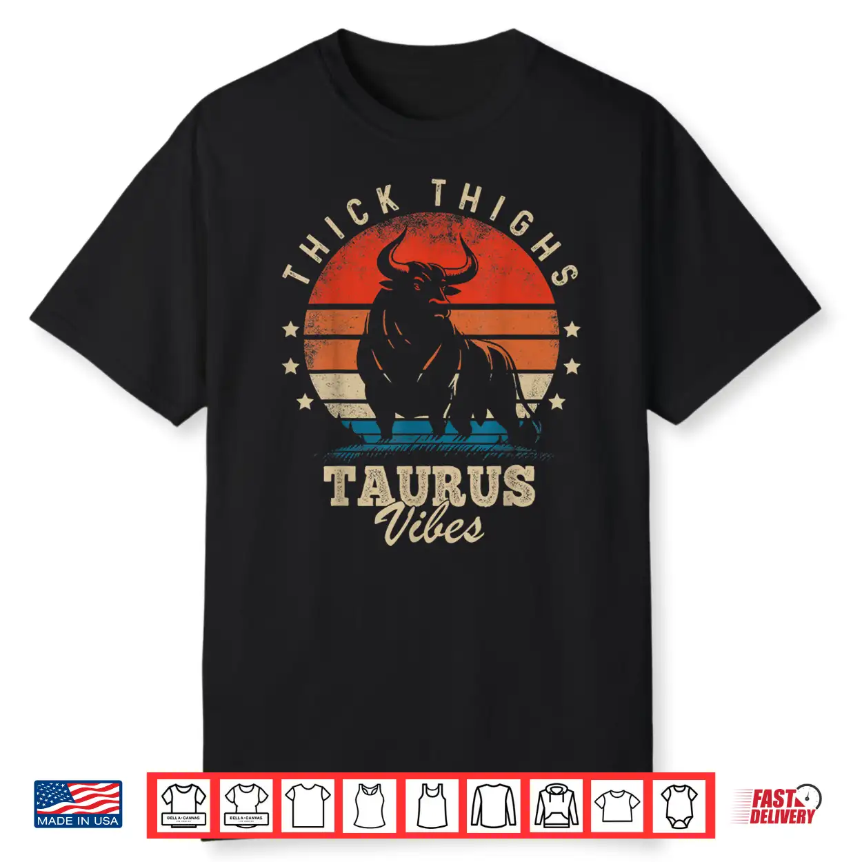 Thick Thighs Taurus Vibes Taurus Zodiac Sign Funny Birthday Shirt Thick Thighs Taurus Vibes Taurus Zodiac Sign Funny Birthday Shirt